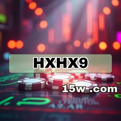 hxhx9: Os Bônus Que Você Não Pode Perder Para Jogar Muito Mais